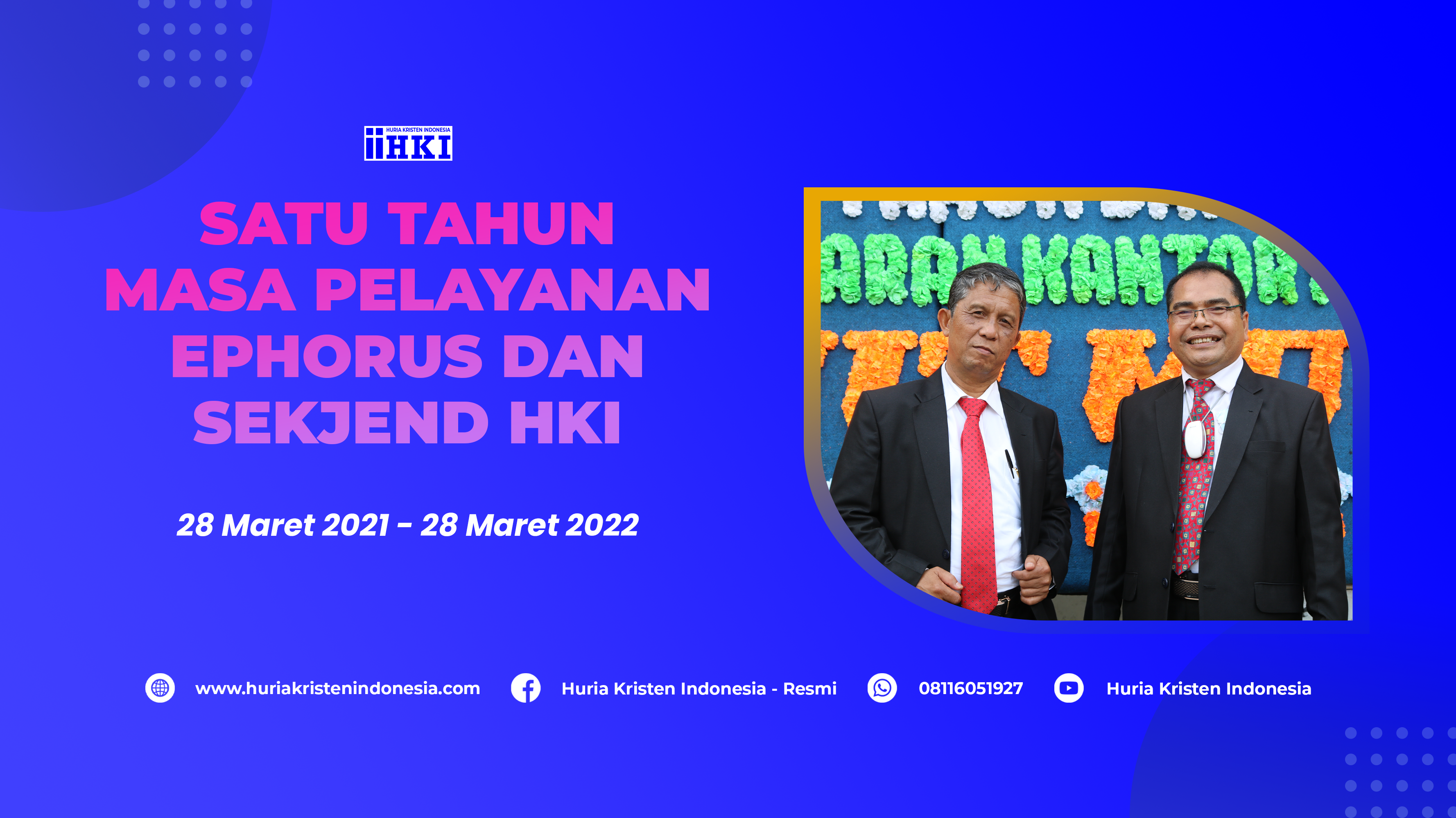 Satu Tahun Masa Pelayanan Ephorus dan Sekretaris Jenderal HKI