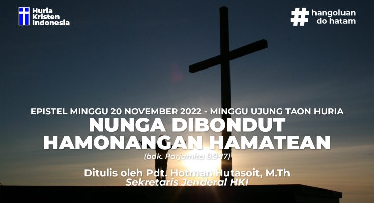 EPISTEL MINGGU, 20 NOVEMBER 2022 - NUNGA DIBONDUT HAMONANGAN HAMATEAN